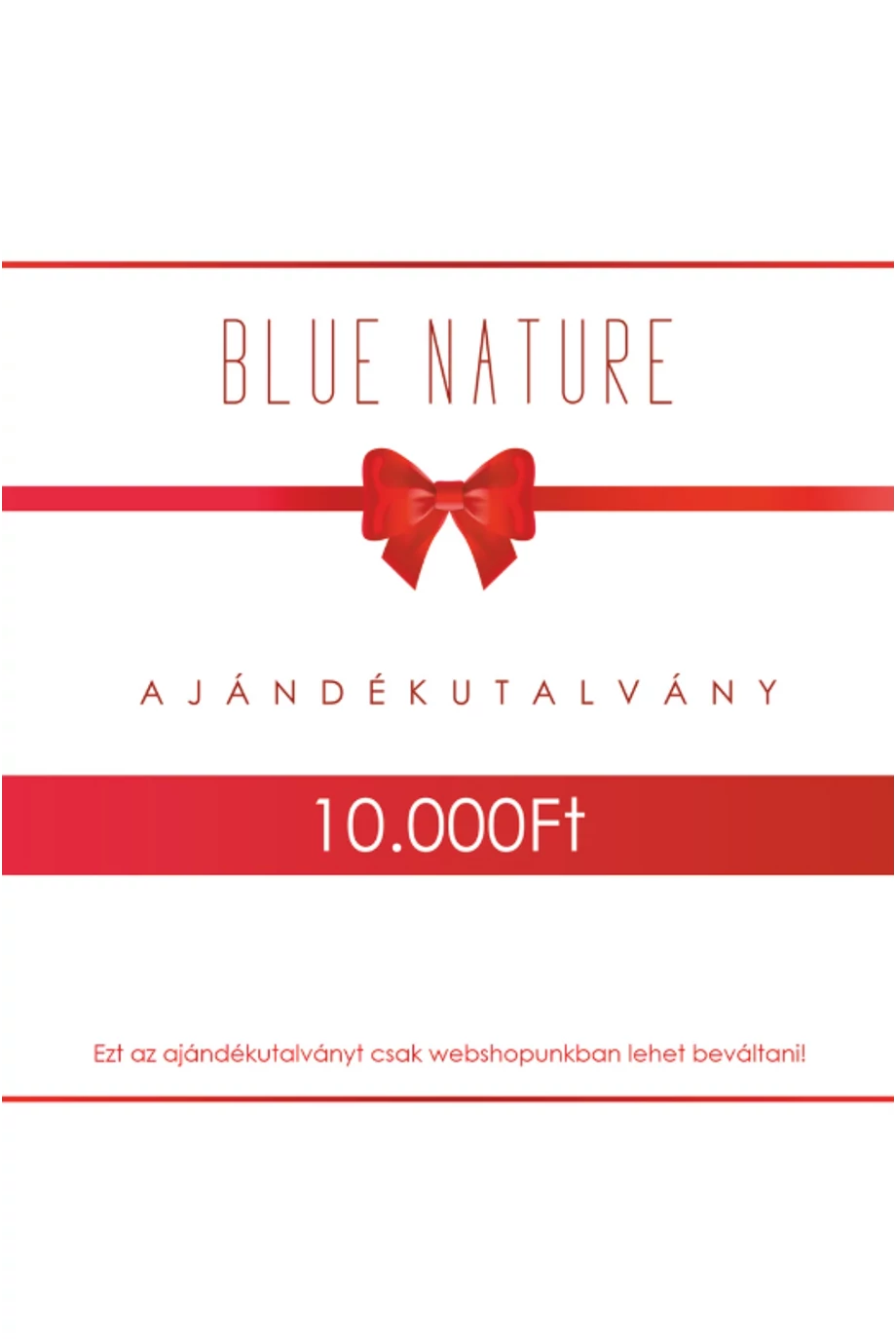 10.000 Ft-os AJÁNDÉKUTALVÁNY Felhasználható kizárólag itt a webshopban!!
