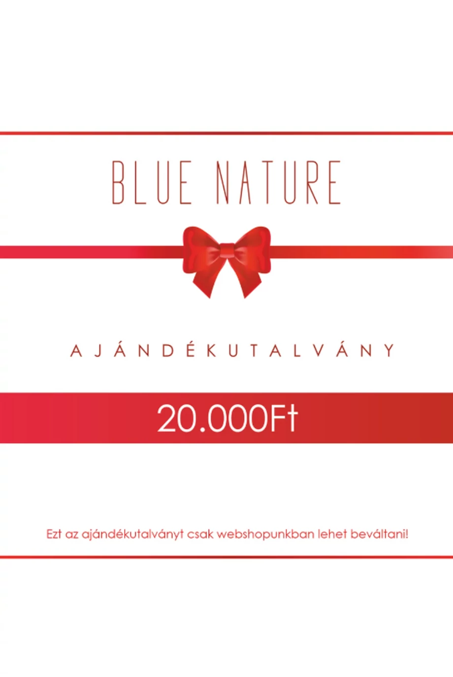 20.000 Ft-os AJÁNDÉKUTALVÁNY Felhasználható kizárólag itt a webshopban!!