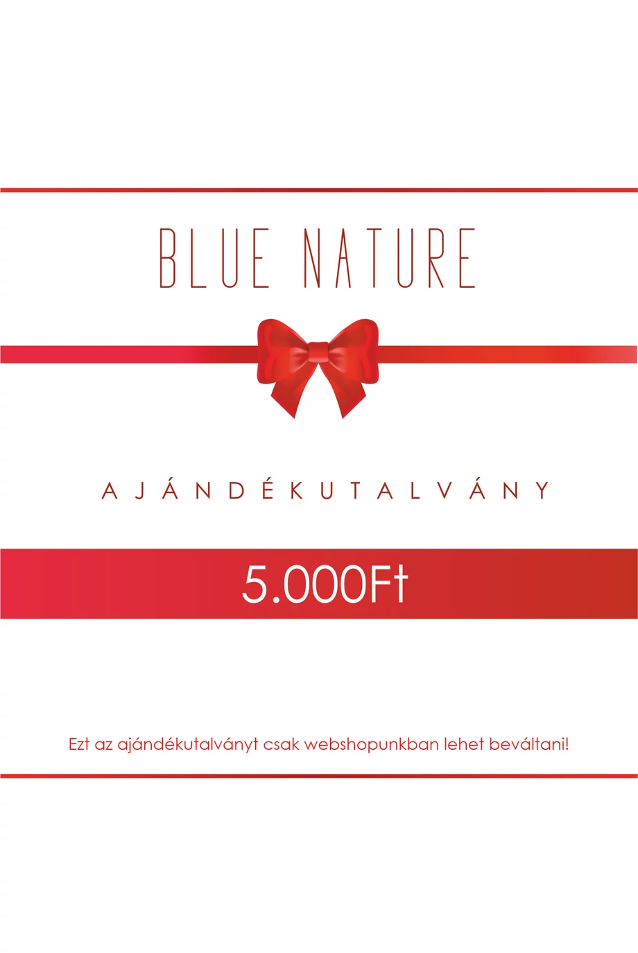 5.000 Ft-os AJÁNDÉKUTALVÁNY Felhasználható kizárólag itt a webshopban!!